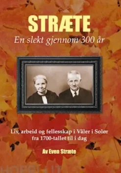 Stræte - en slekt gjennom 300 år