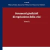 Strumenti giudiziali di regolazione della crisi
