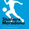 Studiare Maradona