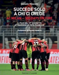 Succede solo a chi ci crede