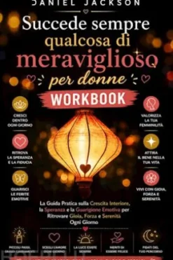 Succede sempre qualcosa di meraviglioso per donne Workbook