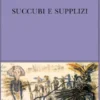 Succubi e supplizi