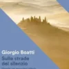 Sulle strade del silenzio