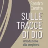 Sulle tracce di Dio