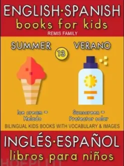 13 - Summer (Verano) - English Spanish Books for Kids (Inglés Español Libros para Niños)