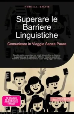 Superare le Barriere Linguistiche: Comunicare in Viaggio Senza Paura
