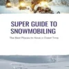 Super Guide to Snowmobiling