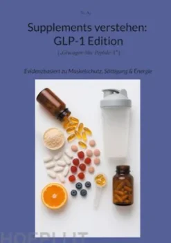Supplements verstehen: GLP-1 Edition