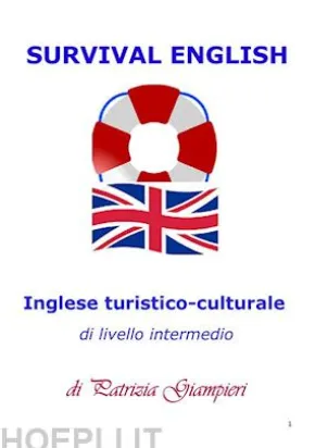 Survival English: Inglese turistico-culturale di livello intermedio
