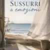 Sussurri di emozioni