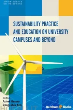 Sustainability Practice and Education on University Campuses and Beyond