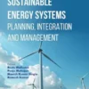 Sustainable Energy Systems: Planning, Integration and Management