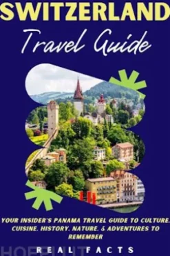 Switzerland Travel Guide