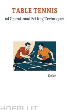 Table Tennis #4 Operational Betting Techniques