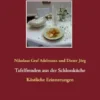 Tafelfreuden aus der Schlossküche
