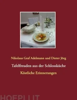 Tafelfreuden aus der Schlossküche