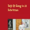Taiji Qi Gong in 22 Schritten