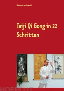 Taiji Qi Gong in 22 Schritten