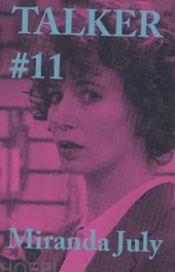 Talker #11: Miranda July