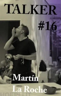 Talker #16: Martín La Roche