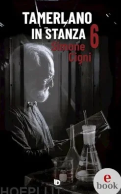 Tamerlano in stanza 6