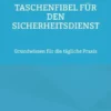 Taschenfibel für den Sicherheitsdienst