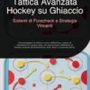 Tattica Avanzata Hockey su Ghiaccio: Sistemi di Forecheck e Strategie Vincenti