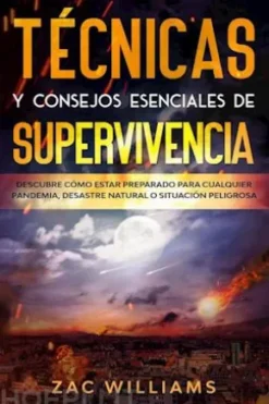 Técnicas y consejos esenciales de supervivencia