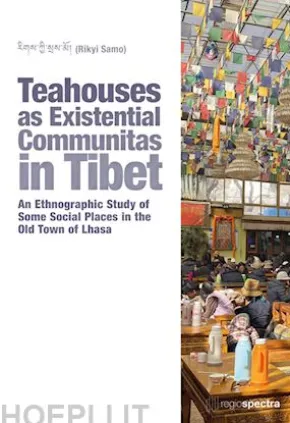 Teahouses as Existential Communitas in Tibet