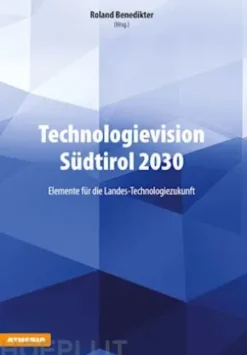 Technologievision Südtirol 2030