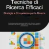 Tecniche di Ricerca Efficaci: Strategie e Competenze per la Ricerca