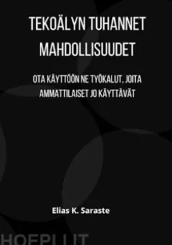 Tekoälyn tuhannet mahdollisuudet