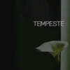 Tempeste