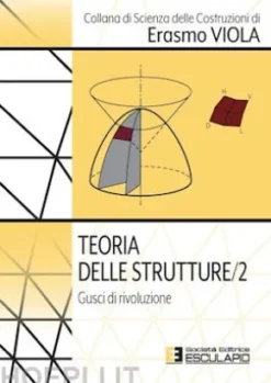 Teoria delle Strutture 2. Gusci di rivoluzione