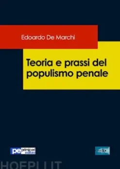 Teoria e prassi del populismo penale