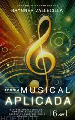 TEORIA MUSICAL APLICADA 6 em 1