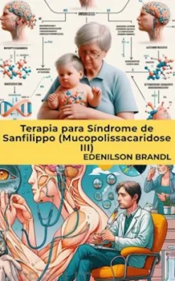 Terapia para Síndrome de Sanfilippo (Mucopolissacaridose III)
