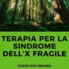 Terapia per la Sindrome dell'X fragile