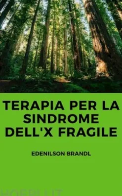 Terapia per la Sindrome dell'X fragile