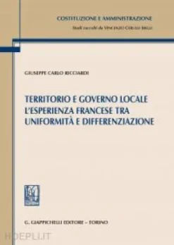 Territorio e governo locale. L'esperienza francese tra uniformità e differenziazione - e-Book