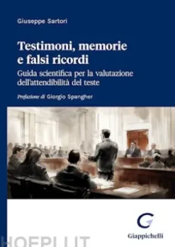 Testimoni, memorie e falsi ricordi