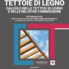 Tettoie di legno: calcolo delle tettoie di legno e delle relative connessioni