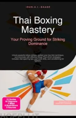 Thai Boxing Mastery: Your Proving Ground for Striking Dominance