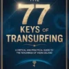 The 77 Keys of Transurfing