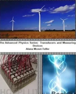The Advanced Physics Series: Transducers and Measuring Devices