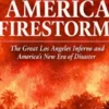 The America Firestorm
