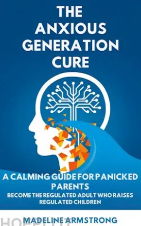 The Anxious Generation Cure