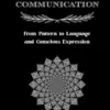 The Architecture of Communication