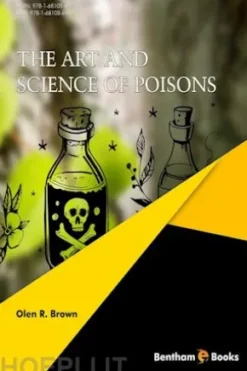The Art and Science of Poisons