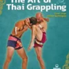 The Art of Thai Grappling